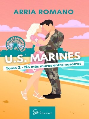 cover image of U.S. Marines--Tomo 2--No más muros entre nosotros